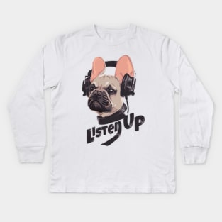 listen up dog Kids Long Sleeve T-Shirt